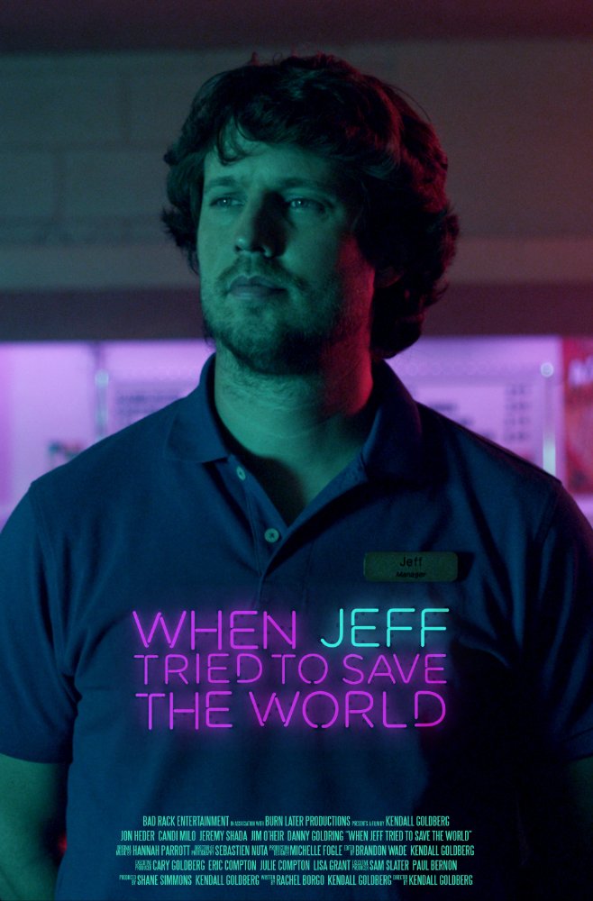 When Jeff Tried To Save The World Poster